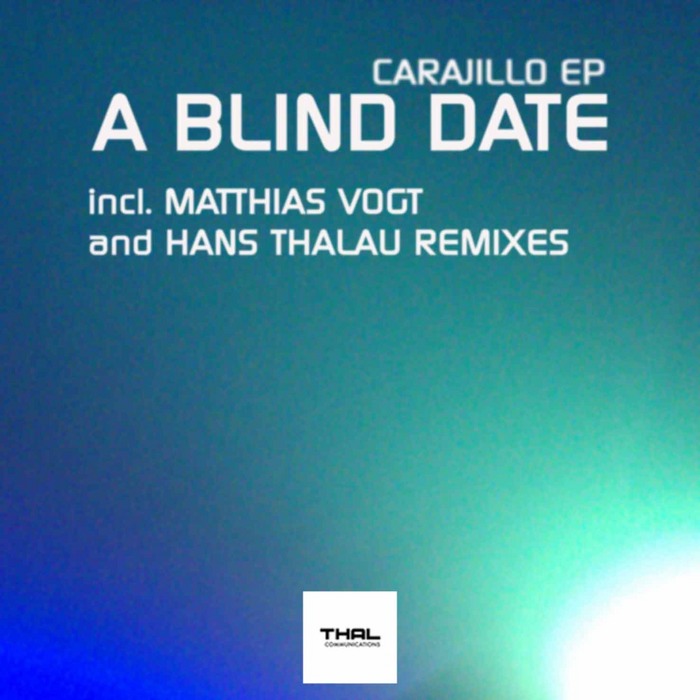 A BLIND DATE feat MATTHIAS VOGT & HANS THALAU - Carajillo
