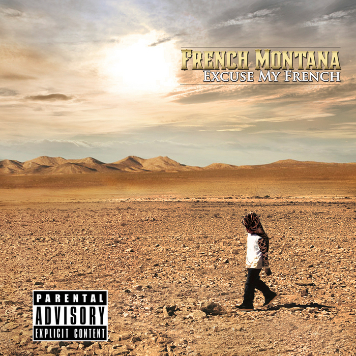 FRENCH MONTANA - Excuse My French (Explicit Deluxe)