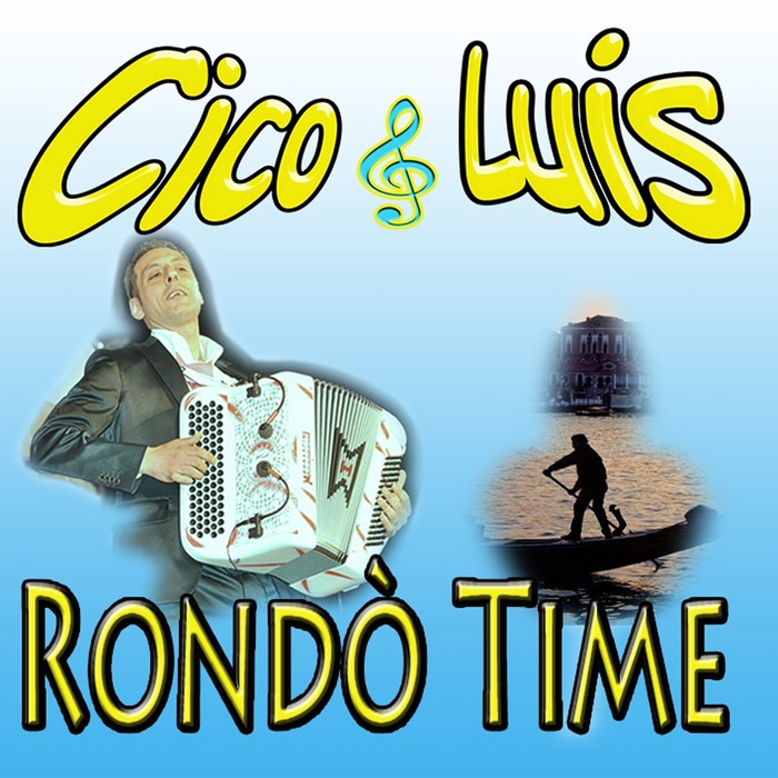 CARPINETI, Emiliano/CICO E LUIS - Rondo Time