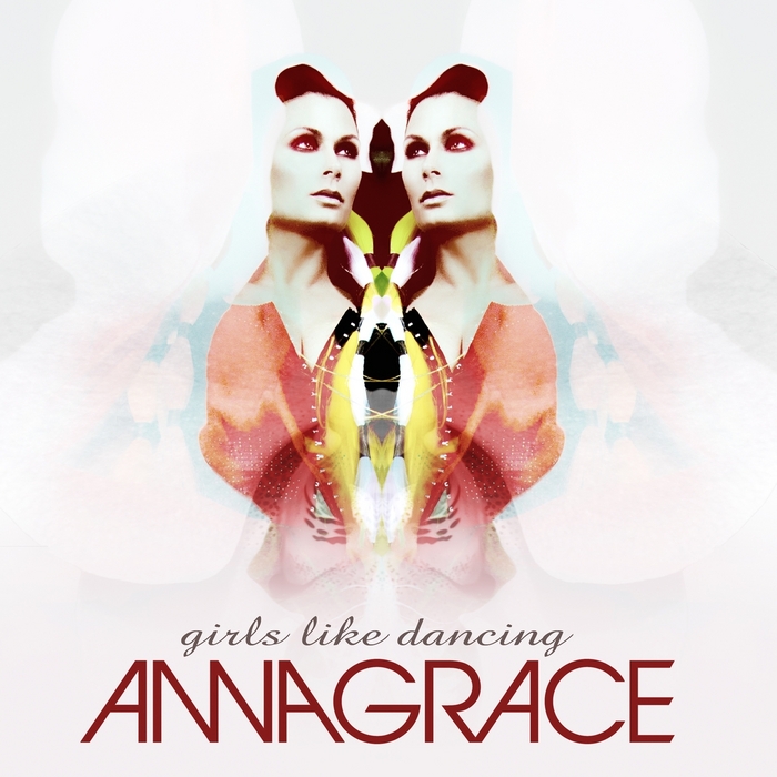 ANNAGRACE - Girls Like Dancing