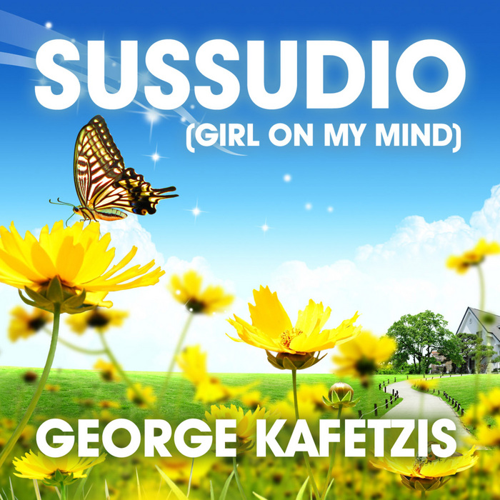 KAFETZIS, George - Sussudio (Girl On My Mind)