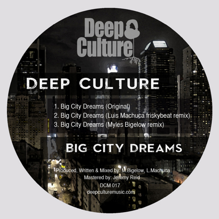 DEEP CULTURE - Big City Dreams