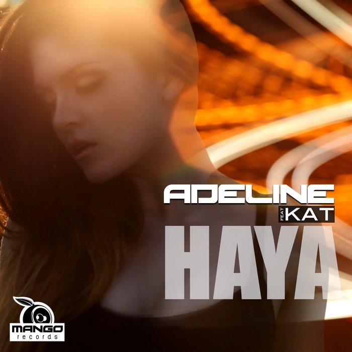 ADELINE feat KAT - Haya