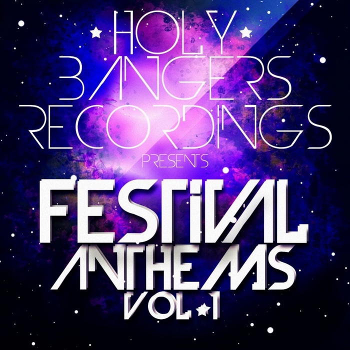 VARIOUS - Holy Bangers Presents: Festival Anthems Vol 1