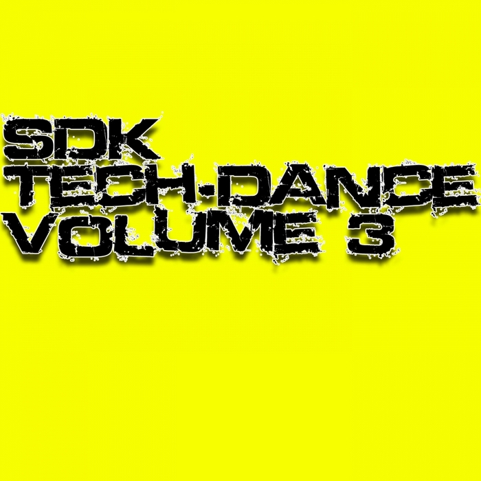 VARIOUS - SDK Tech Dance Volume 3