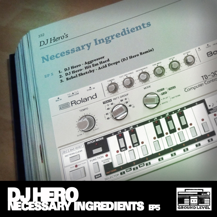 DJ HERO/REBEL SKETCHY - Necessary Ingredients EP 5