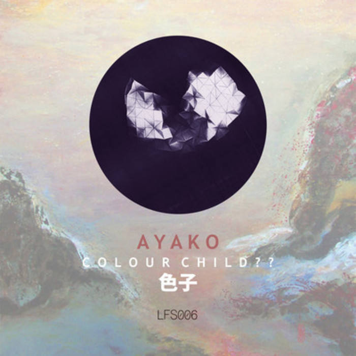 AYAKO - Colour Child EP