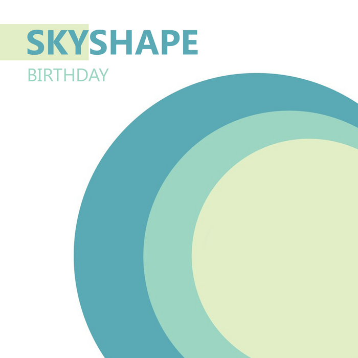 SKYSHAPE - Birthday