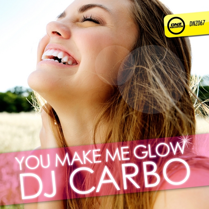 DJ CARBO - You Make Me Glow
