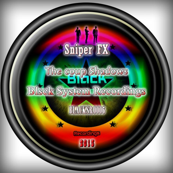 SNIPER FX - The Coup Of Shadows