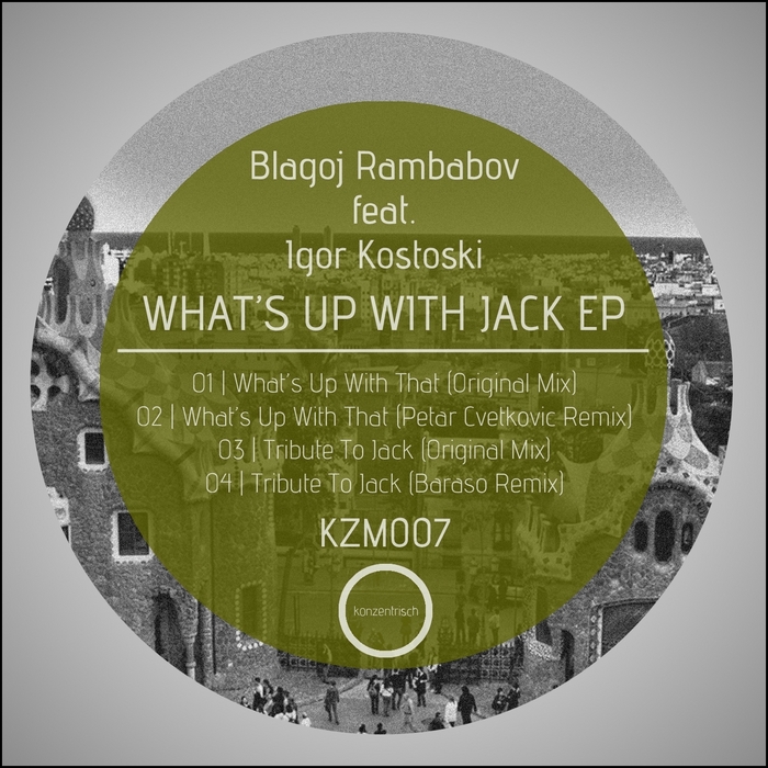RAMBABOV, Blagoj feat IGOR KOSTOSK - What's Up With Jack EP