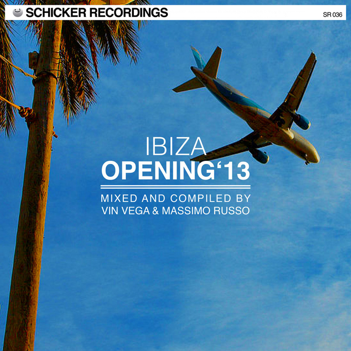 VARIOUS - Schicker Ibiza Opening 2013