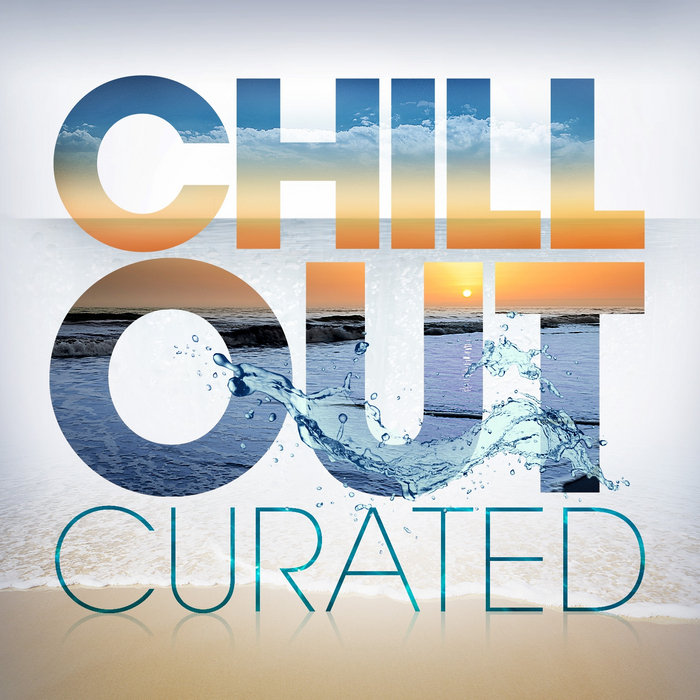 VARIOUS - Chill Out - Curated