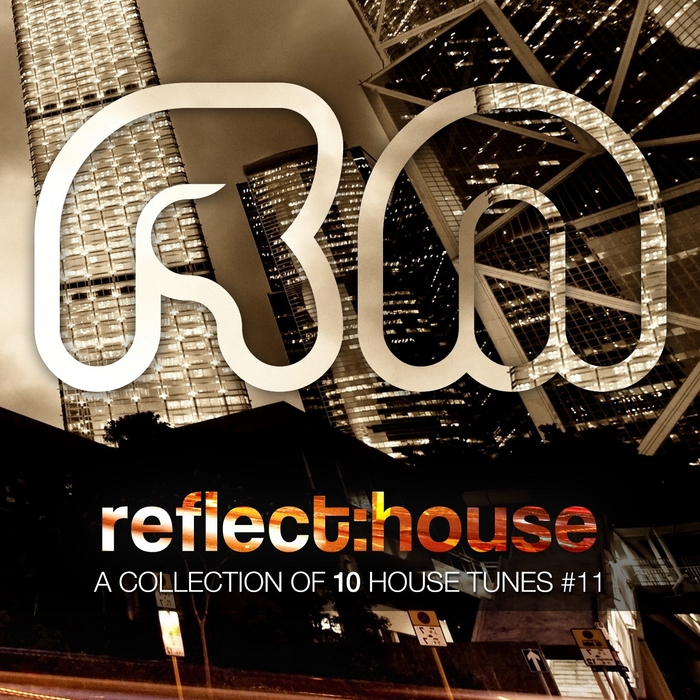 VARIOUS - Reflect:House Selection Vol 11