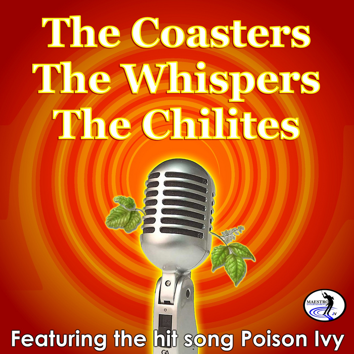 THE COASTERS/THE CHI LITES/THE WHISPERS - Poison Ivy