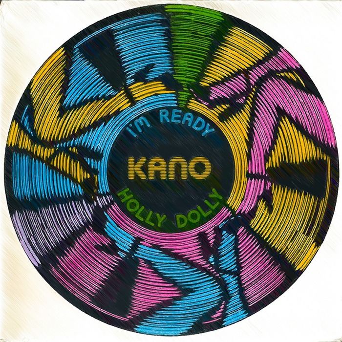 KANO - I'm Ready-holly Dolly