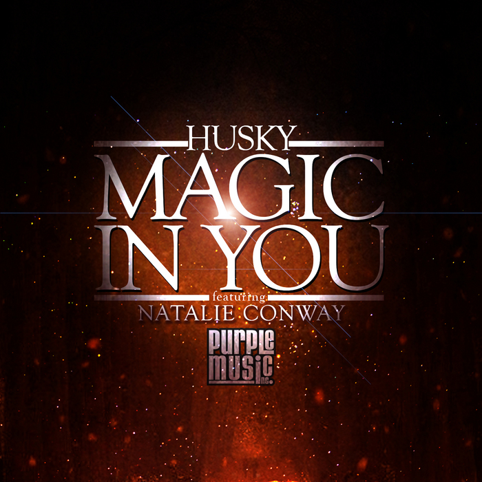 HUSKY feat NATALIE CONWAY - Magic In You