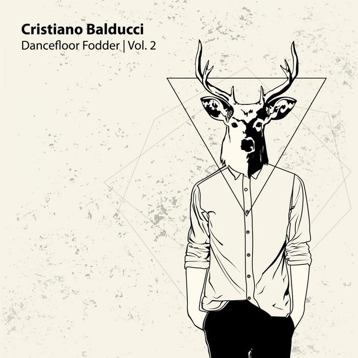 BALDUCCI, Cristiano - Dancefloor Fodder Vol 2