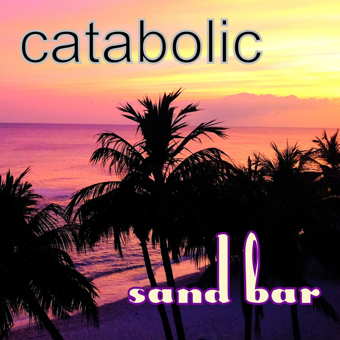 CATABOLIC - Sand Bar