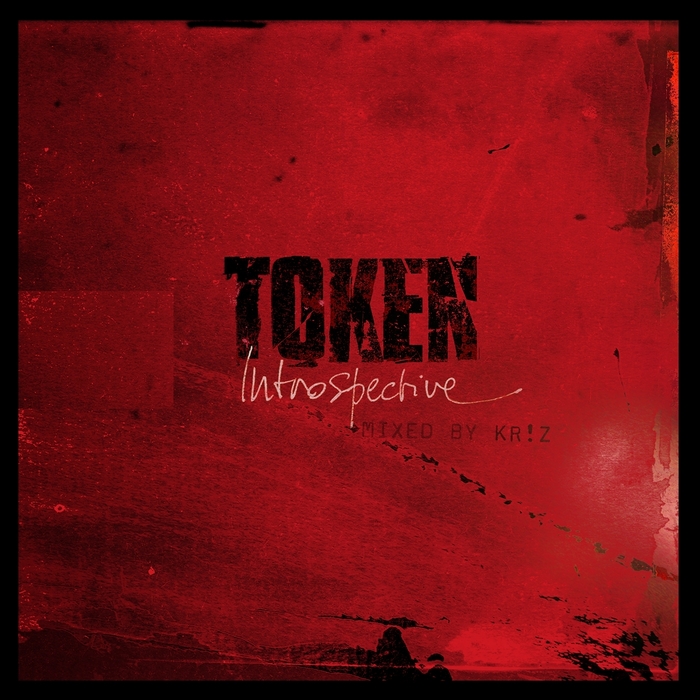 KR!Z/VARIOUS - Token Introspective (mixed by Kr!z) (unmixed tracks)