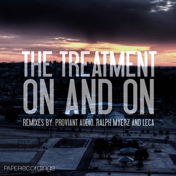 TREATMENT, The - On & On