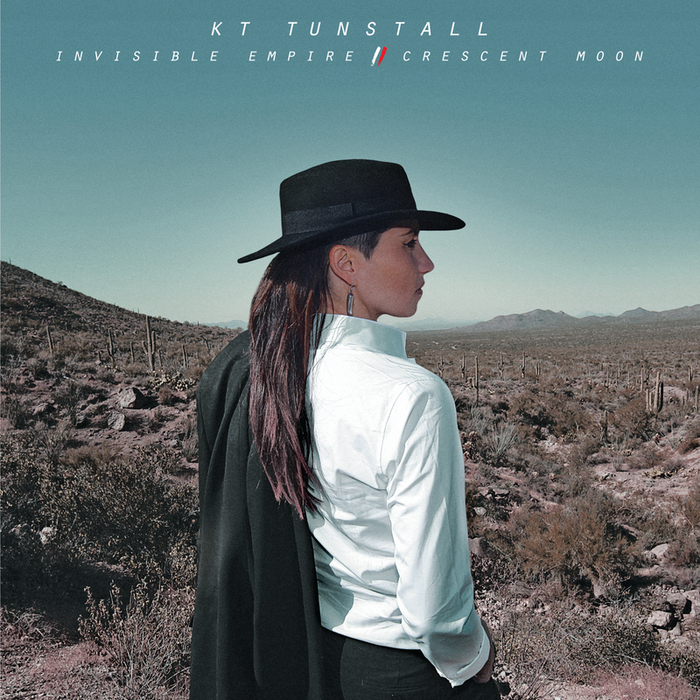 KT TUNSTALL - Invisible Empire // Crescent Moon