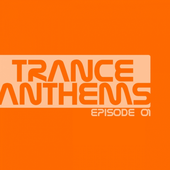 VARIOUS - Trance Anthems: Episode 01