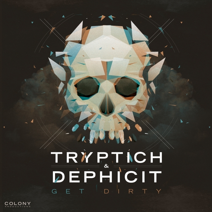TRYPTICH DEPHICIT - Get Dirty