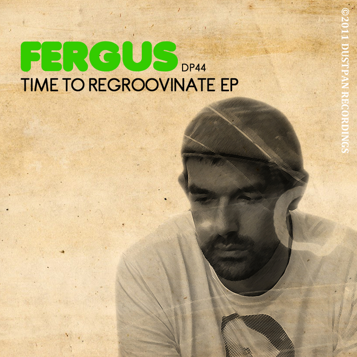 FERGUS - Time To ReGroovinate EP