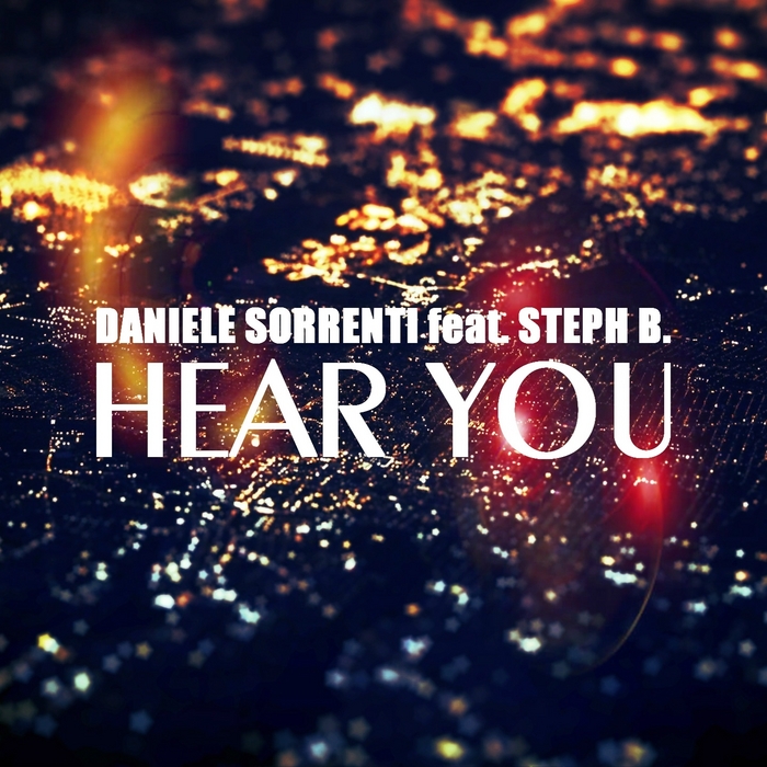 Hear You By Daniele Sorrenti Feat Steph B On MP3, WAV, FLAC, AIFF ...