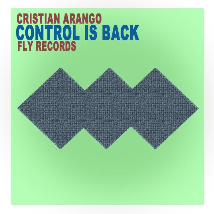 ARANGO, Cristian - Control Is Back