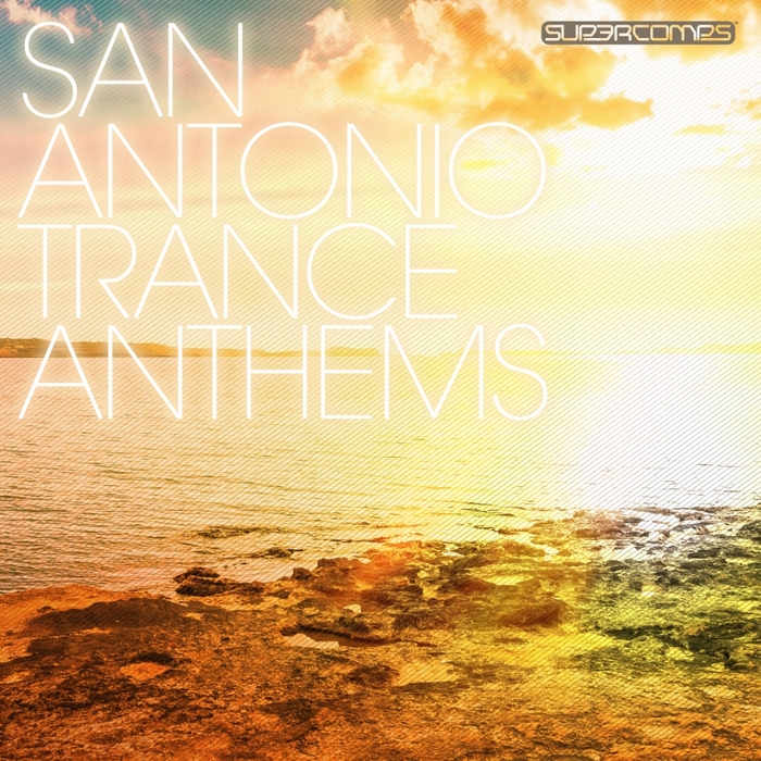 VARIOUS - San Antonio Trance Anthems