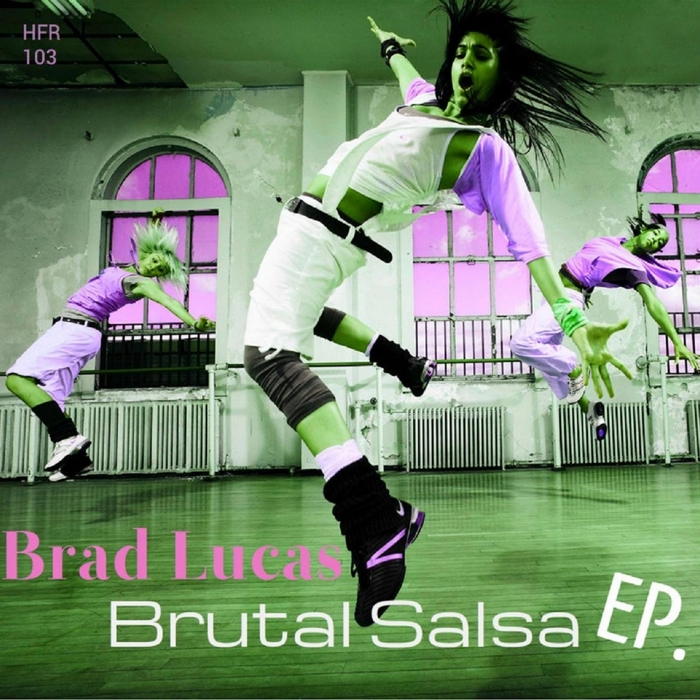 LUCAS, Brad - Brutal Salsa EP