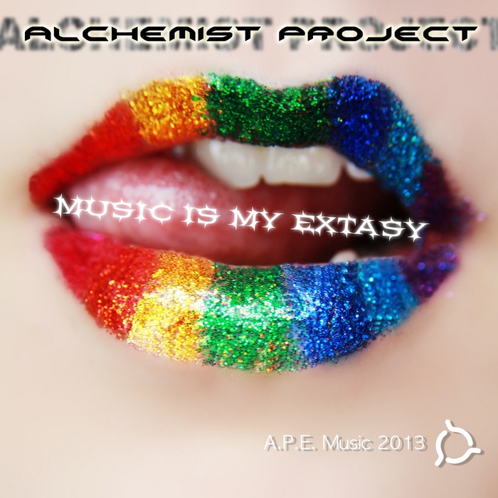 ALCHEMIST PROJECT - Music Is My Extasy