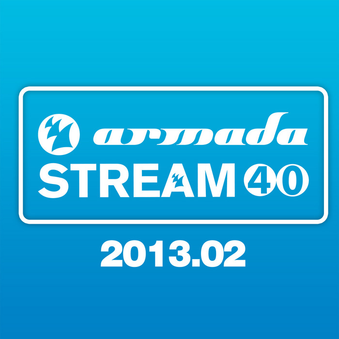 VARIOUS - Armada Stream 40 2013 02