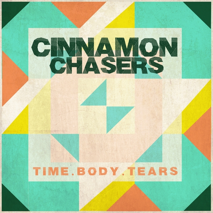 CINNAMON CHASERS - Time Body Tears