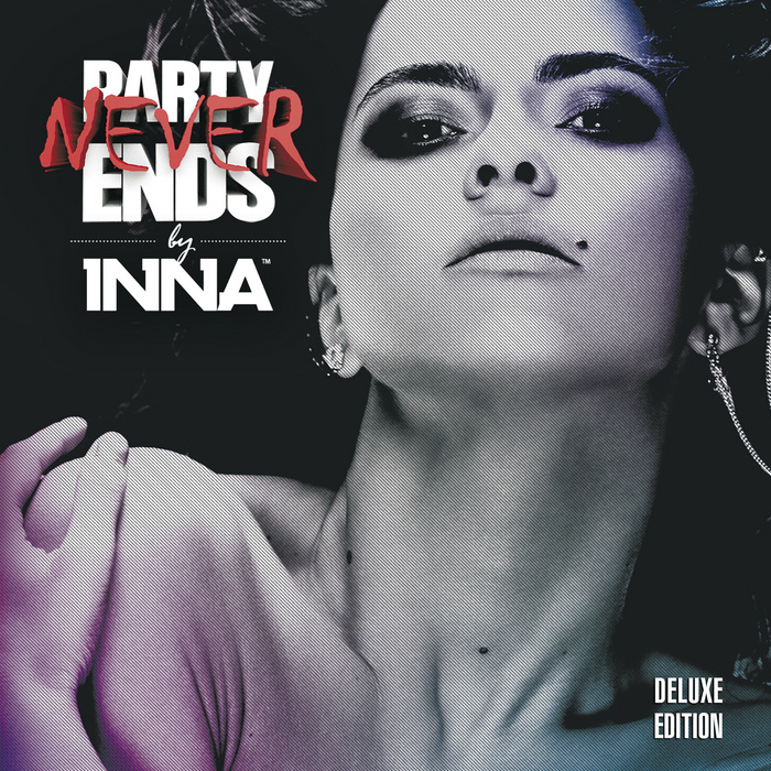 INNA - Party Never End (Deluxe Edicition)