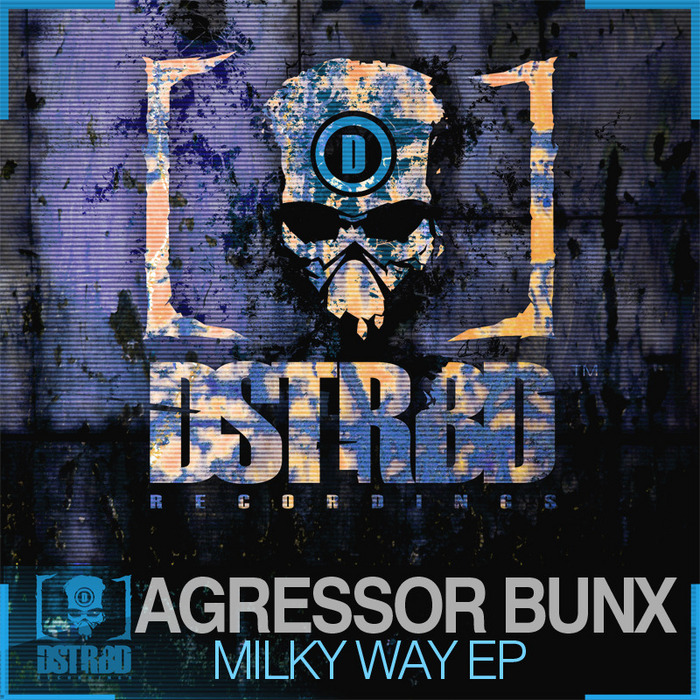 AGRESSOR BUNX - Milky Way EP
