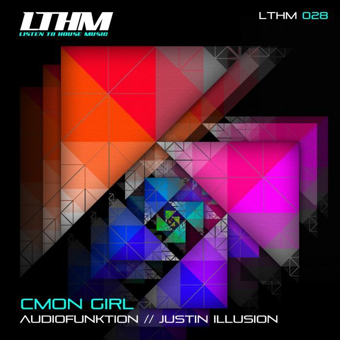 AUDIOFUNKTION/JUSTIN ILLUSION - Cmon Girl