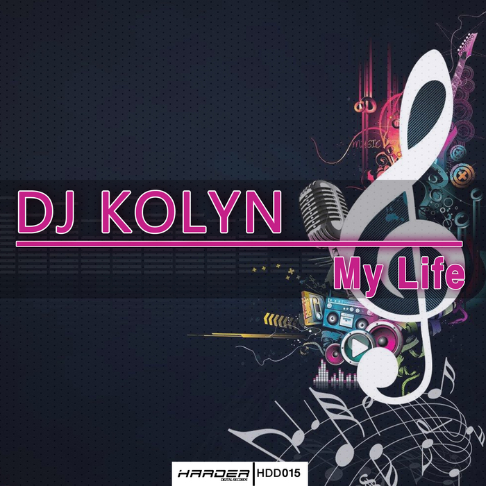 DJ KOLYN - My Life