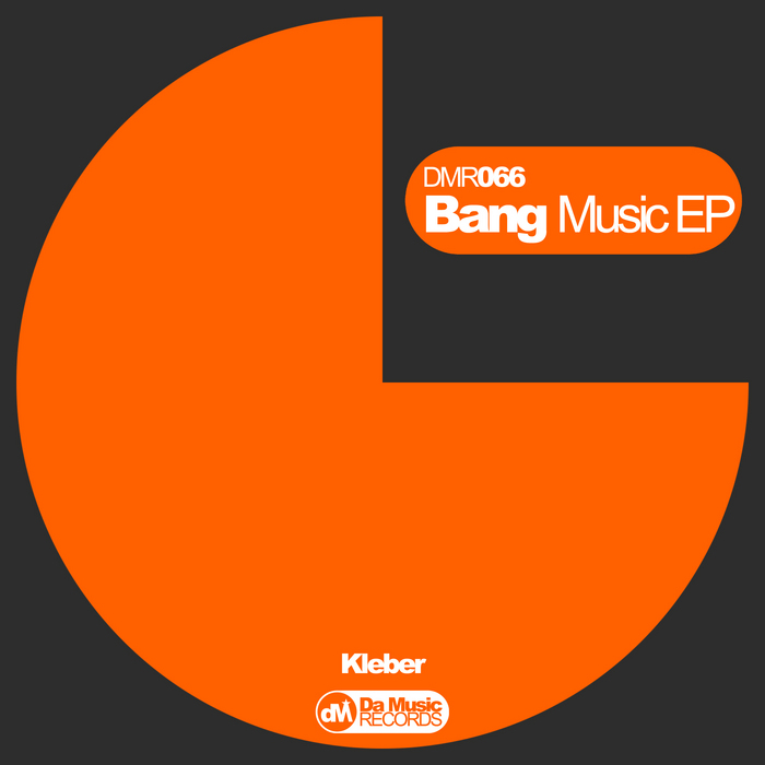 KLEBER - Bang Music EP