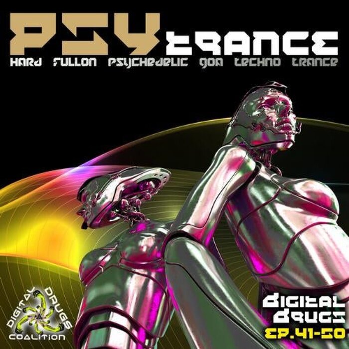 VARIOUS - Digital Drugs Coalition Psy Trance Hard Fullon Psychedelic Goa Techno EP's 41-50