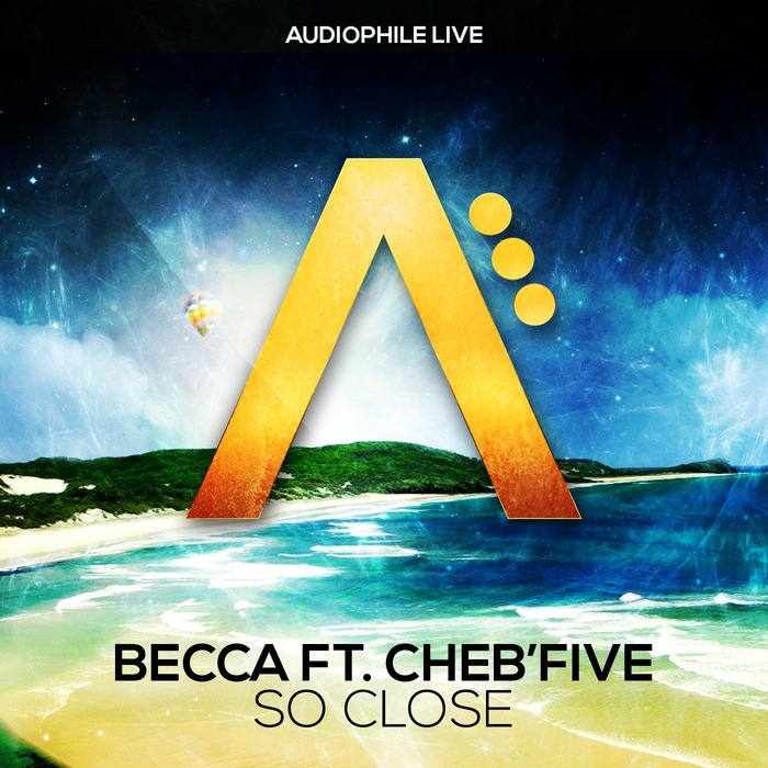 BECCA feat CHEB FIVE/CIRCE - So Close EP