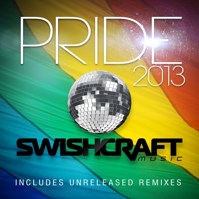 VARIOUS - Swishcraft Presents: Pride 2013