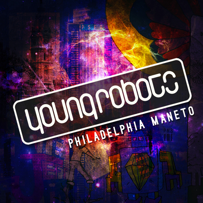 VARIOUS - Young Robots presents: Philadelphia Maneto
