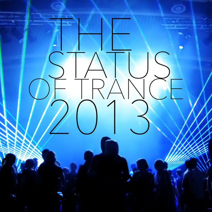 VARIOUS - The Status Of Trance 2013