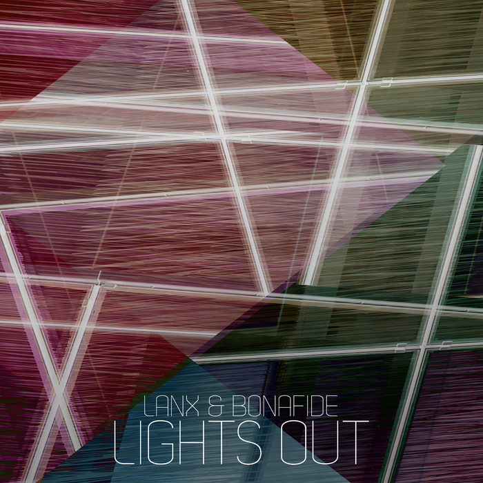 LANX/BONAFIDE - Lights Out