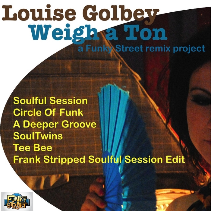 GOLBEY, Louise - Weigh A Ton (remixes)