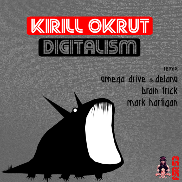 KIRILL OKRUT - Digitalism