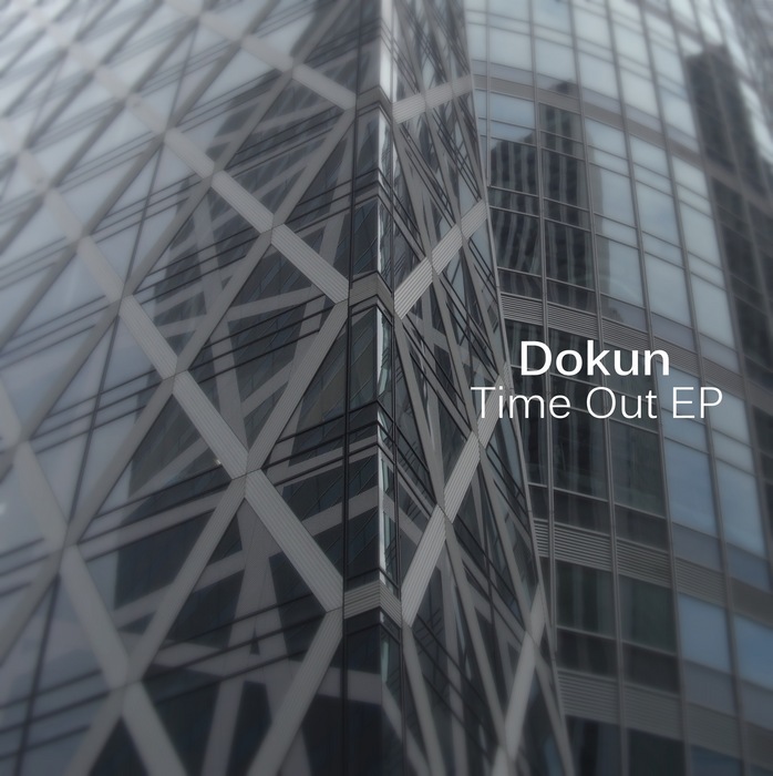 DOKUN - Time Out EP